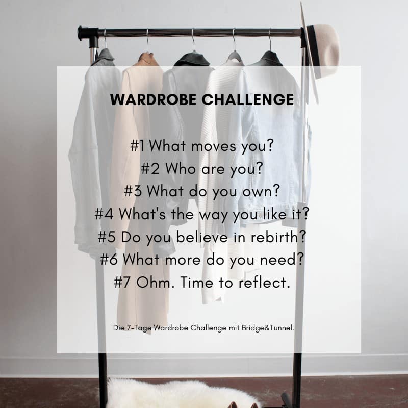 Wardrobe Challenge Bridge&Tunnel Fashion Revolution Minimalismus Reduzieren ausmisten Capsule Wardrobe Challenge